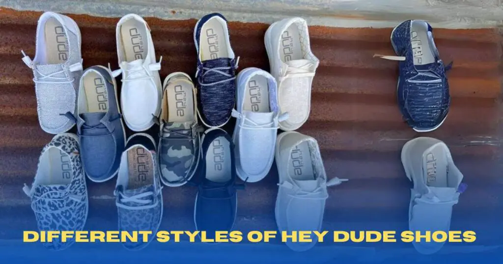 Different Styles Of Hey Dude Shoes