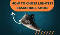 How to chose lights basketball shoes