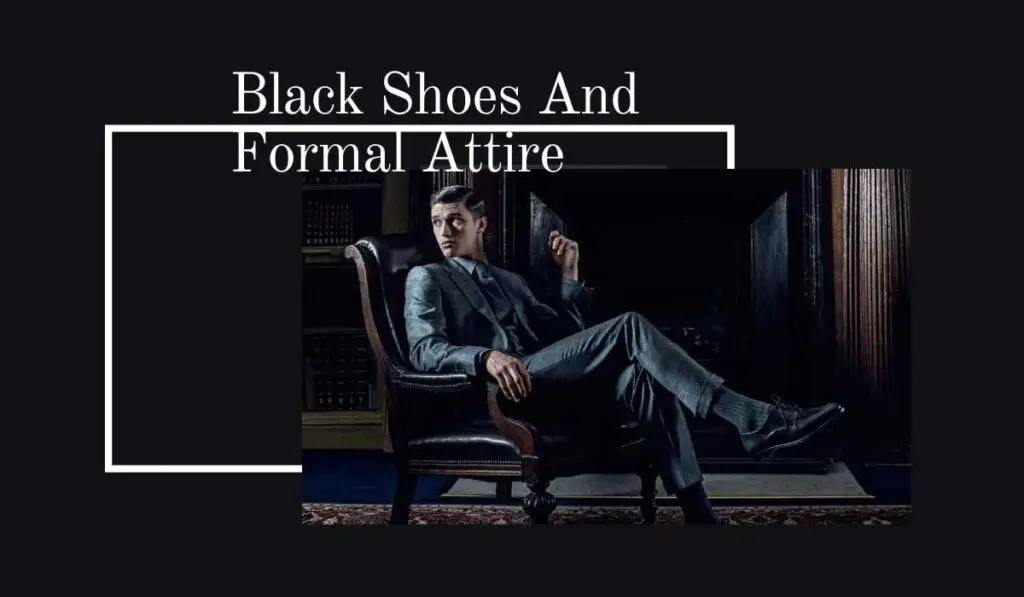Black Shoes And Formal Attire