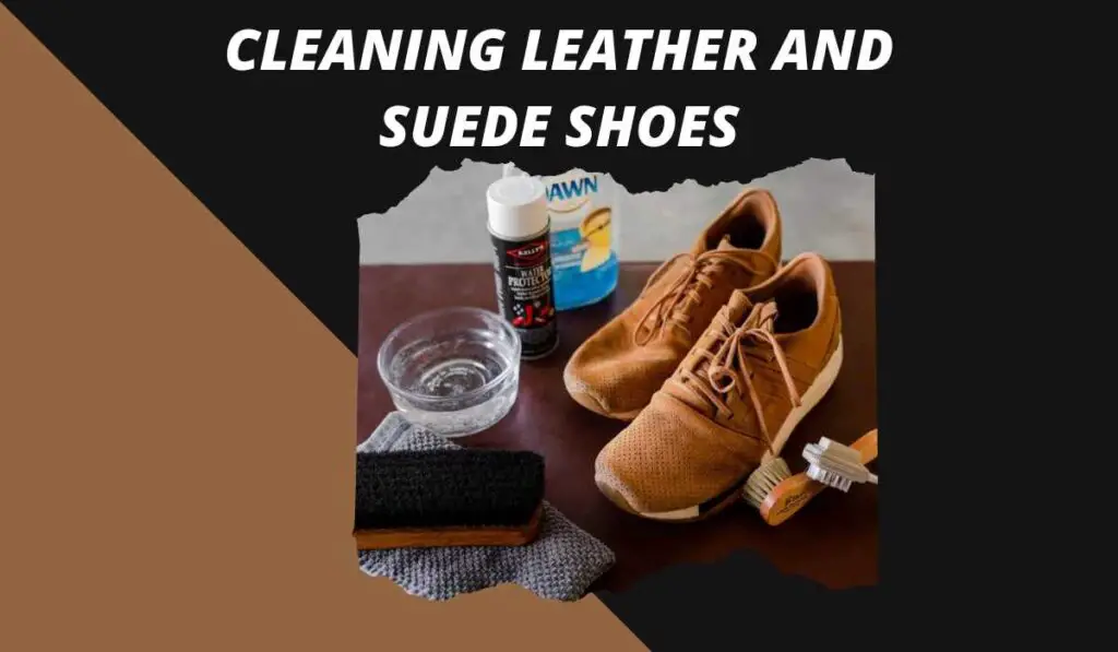 Cleaning Leather And Suede Shoes