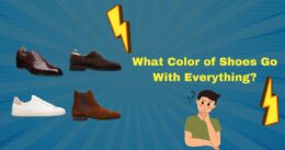 What Color of Shoes Go With Everything?