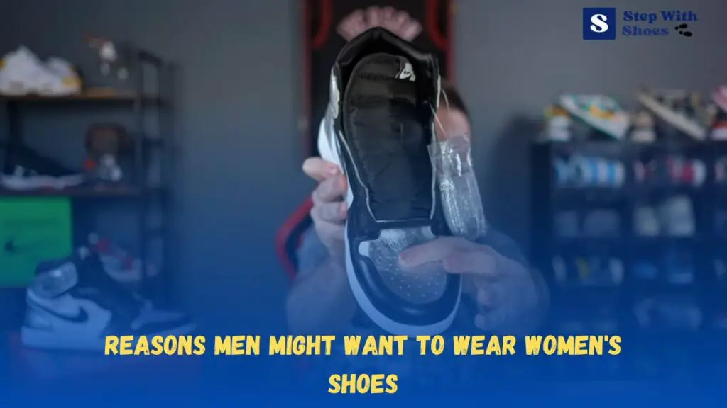Reasons Men Might Want to Wear Women's Shoes