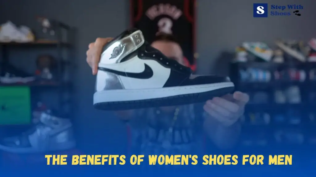 The Benefits Of Women's Shoes For Men