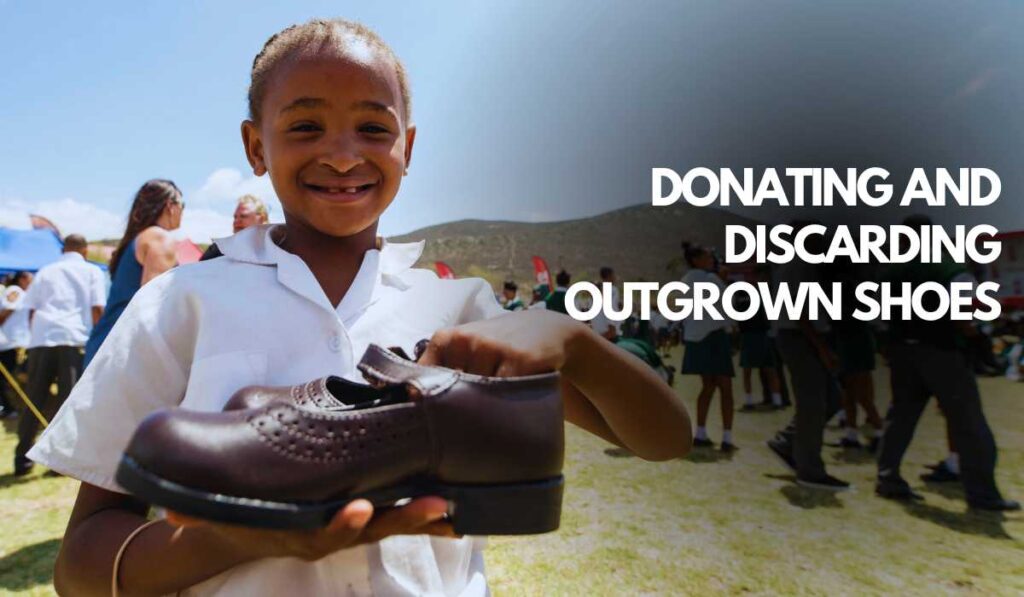 Donating And Discarding Outgrown Shoes