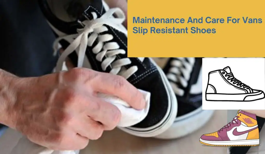  Care For Vans Slip Resistant Shoes