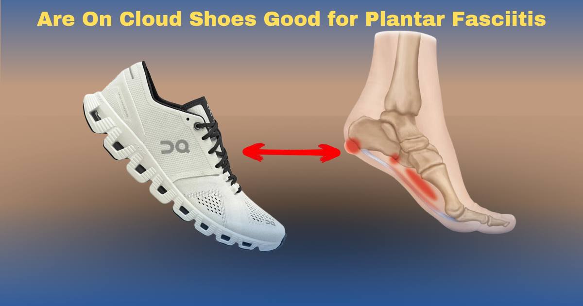 On cloud running sale shoes for plantar fasciitis