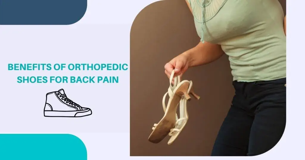 Benefits of Orthopedic Shoes for Back Pain