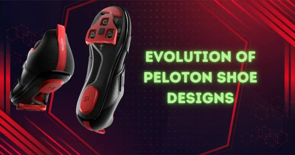 Evolution of Peloton Shoe Designs