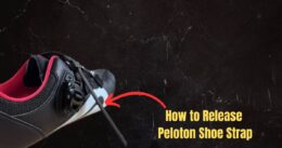 How to Release Peloton Shoe Strap