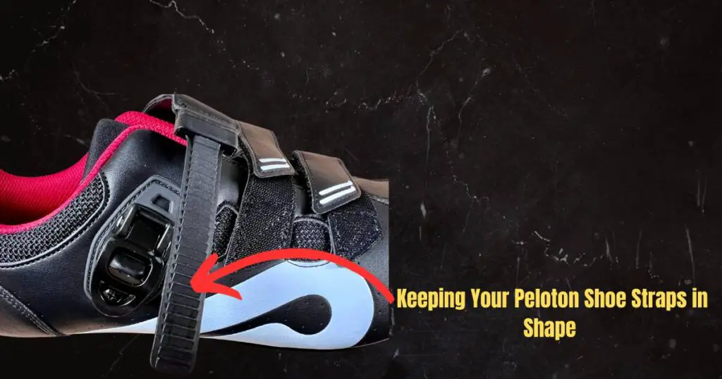 Keeping Your Peloton Shoe Straps in Shape
