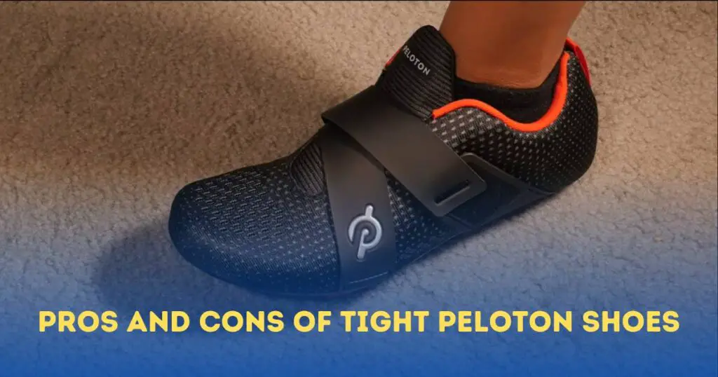 Pros and Cons of Tight Peloton Shoes