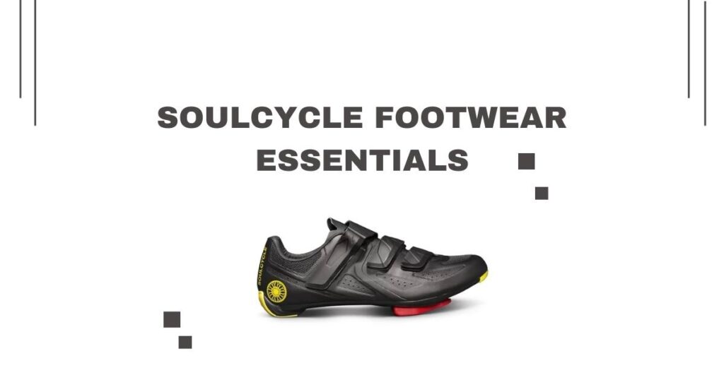 SoulCycle Footwear Essentials