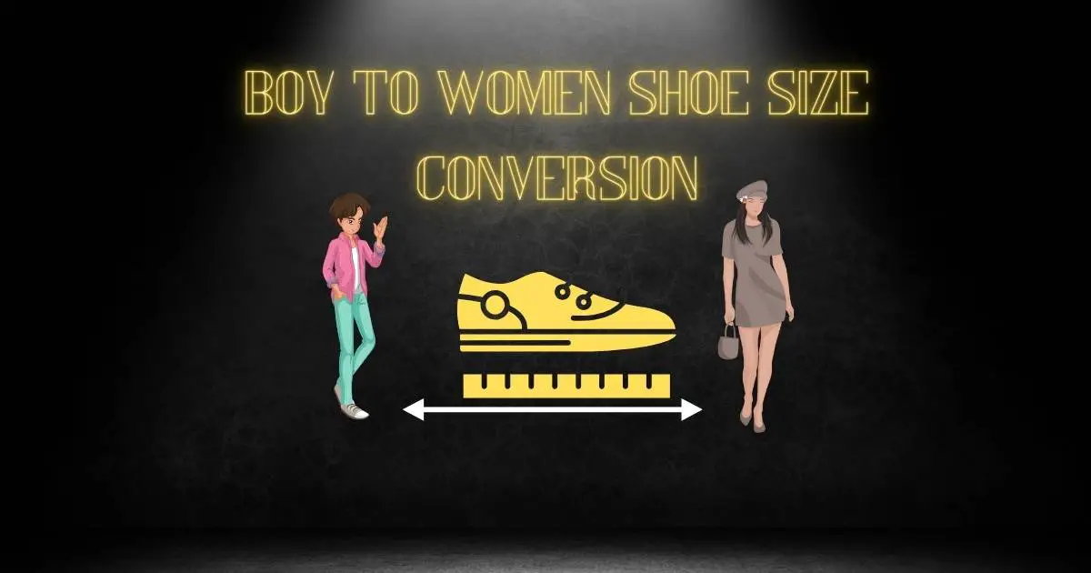 Boy to Women Shoe Size Conversion