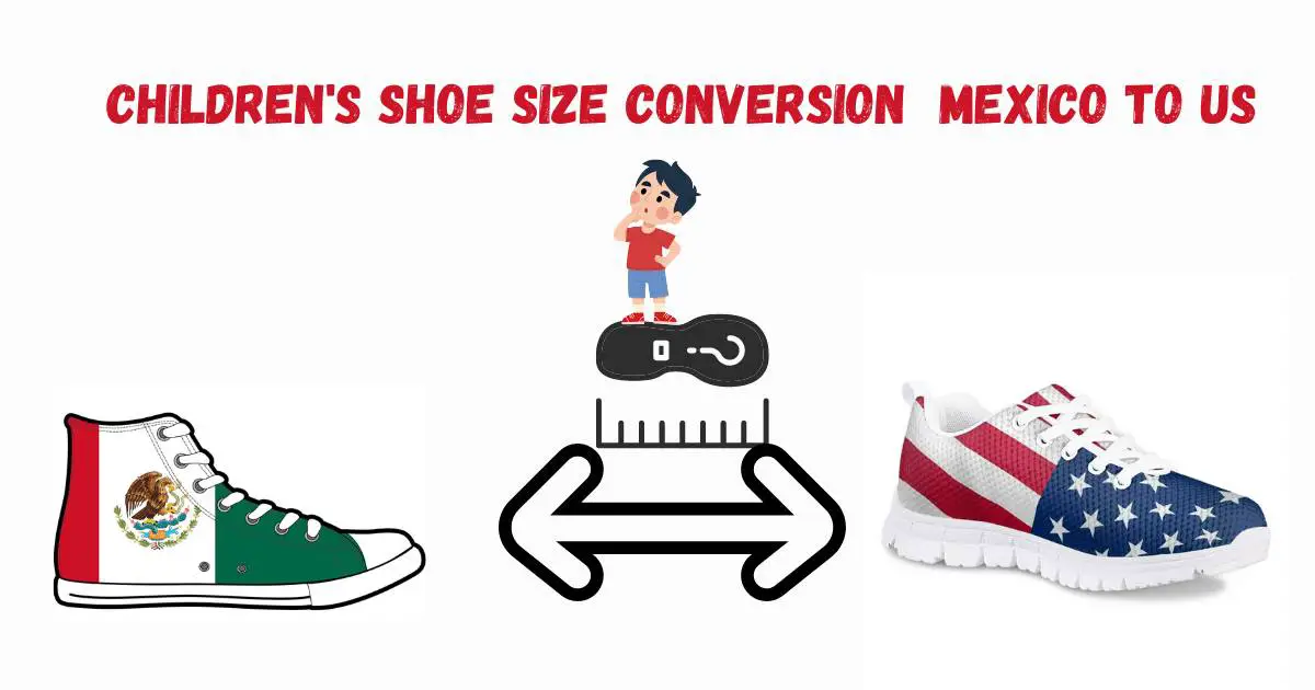 Children's Shoe Size Conversion Mexico to US