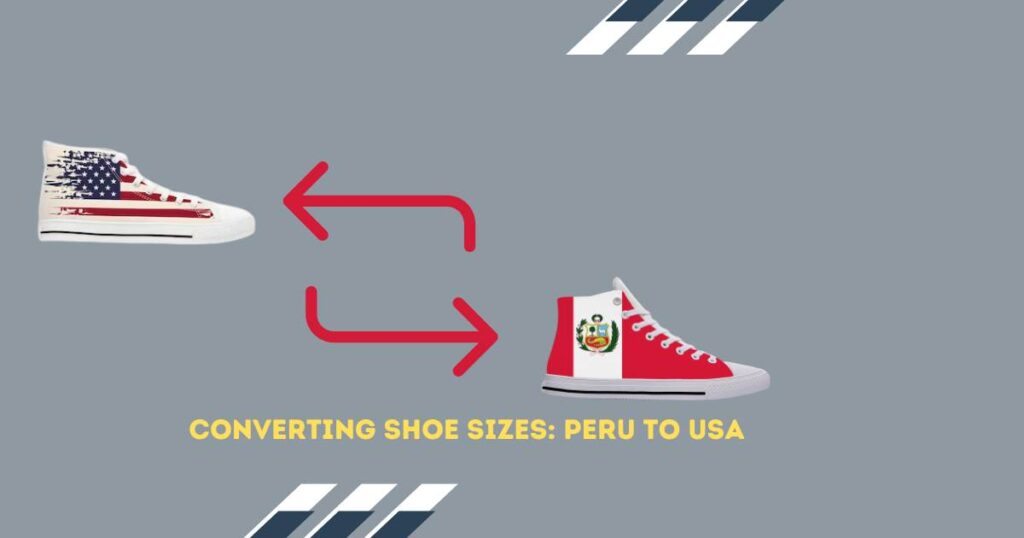 Converting Shoe Sizes Peru To USA