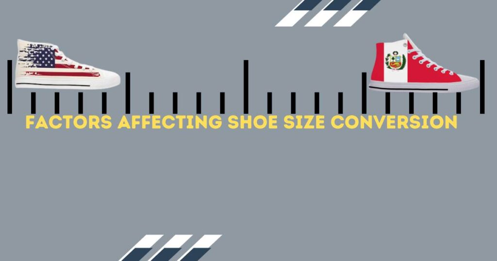 Factors Affecting Shoe Size Conversion Peru to Usa
