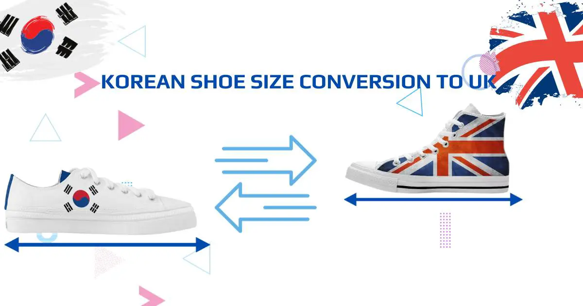 Korean Shoe Size Conversion to UK