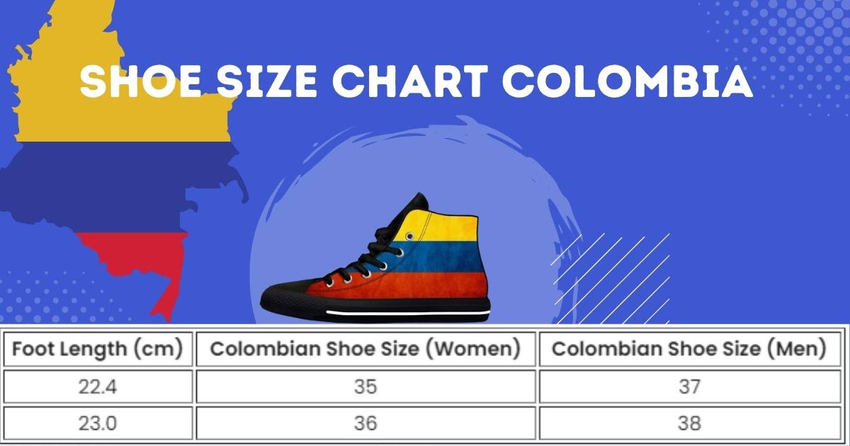 Shoe Size Chart Colombia With Guideline