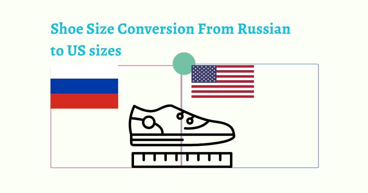 Shoe Size Conversion From Russian to US sizes