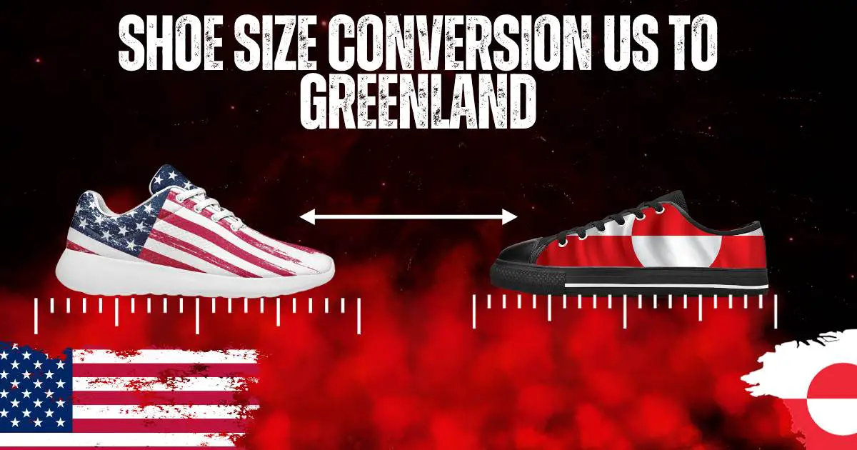Shoe Size Conversion Us to Greenland