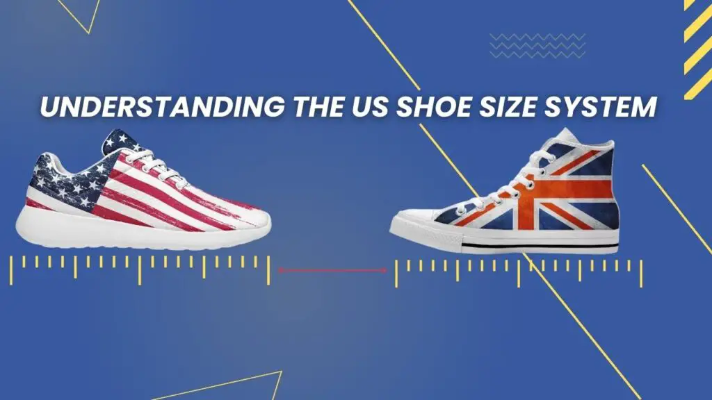 US to UK Understanding Shoe Size System