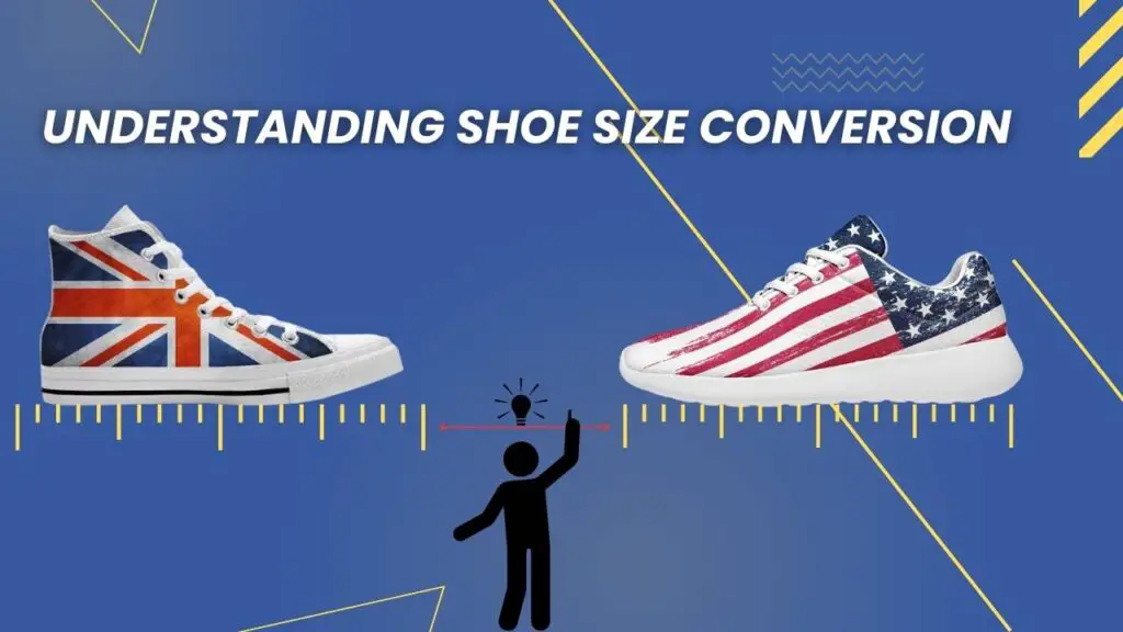 Understanding Shoe Size Conversion American to Uk