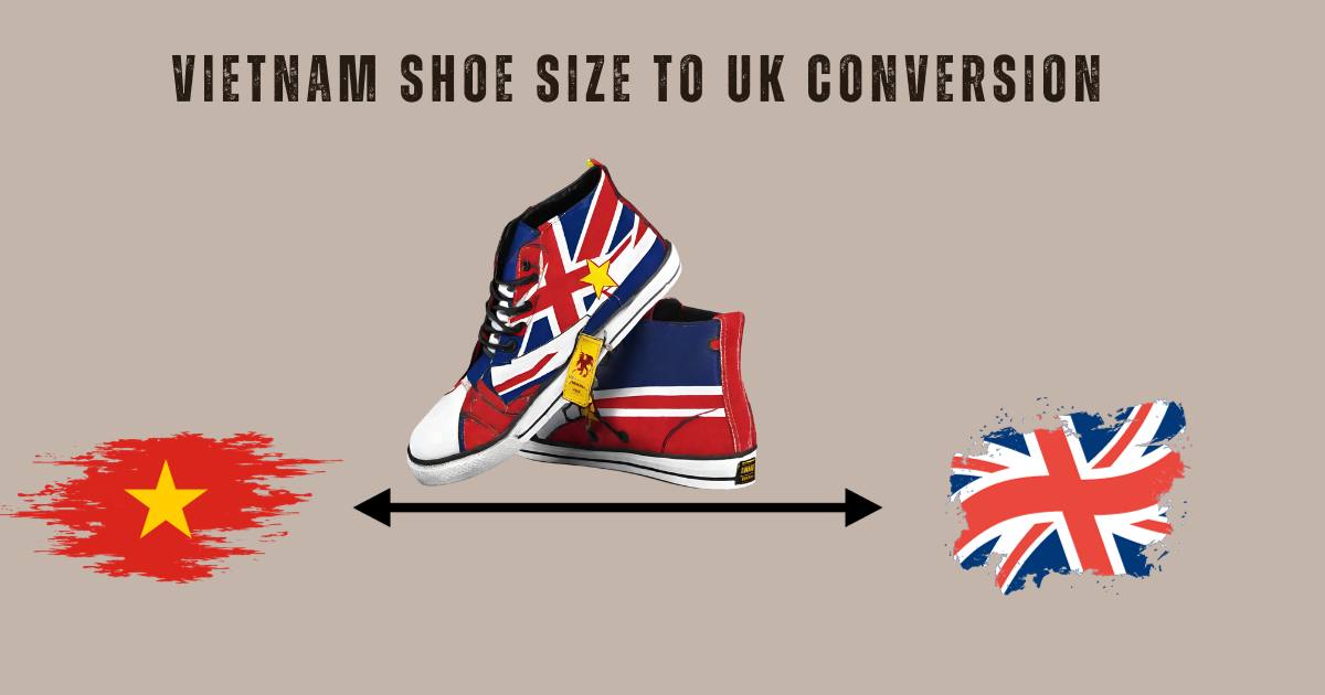 Vietnam Shoe Size to UK Conversion (1)