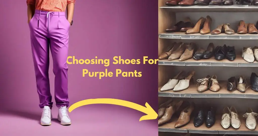 Choosing Shoes For Purple Pants