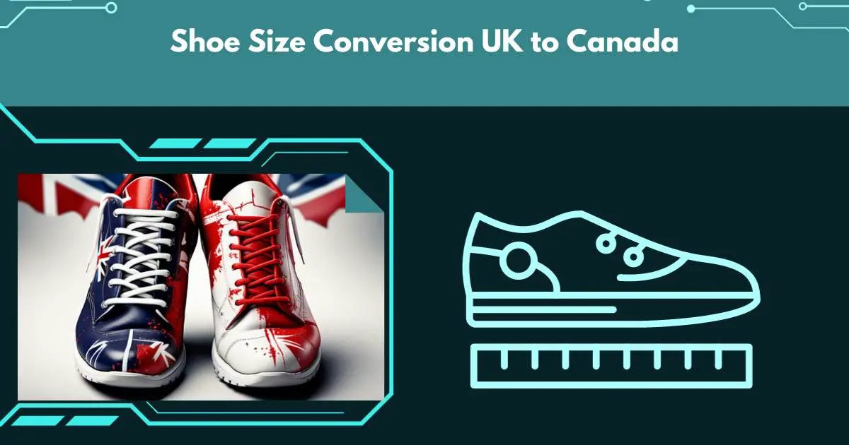 Shoe Size Conversion UK to Canada