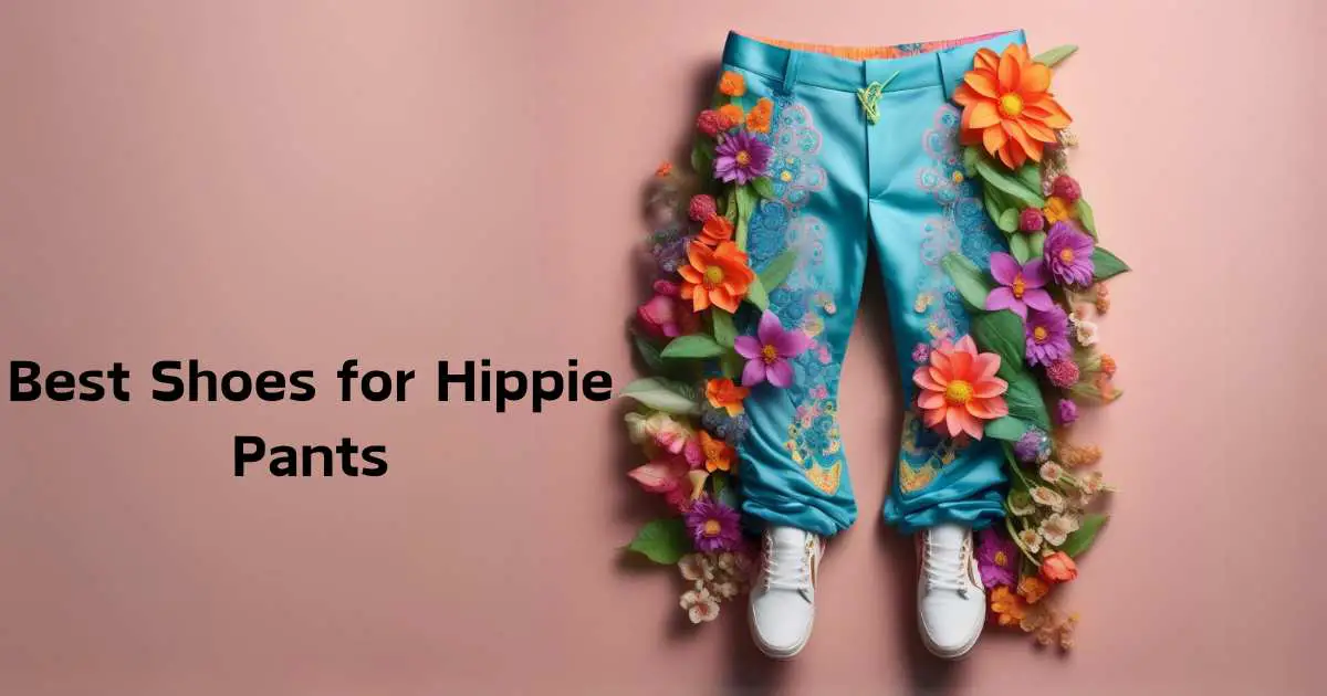 Shoes to Wear with Hippie Pants