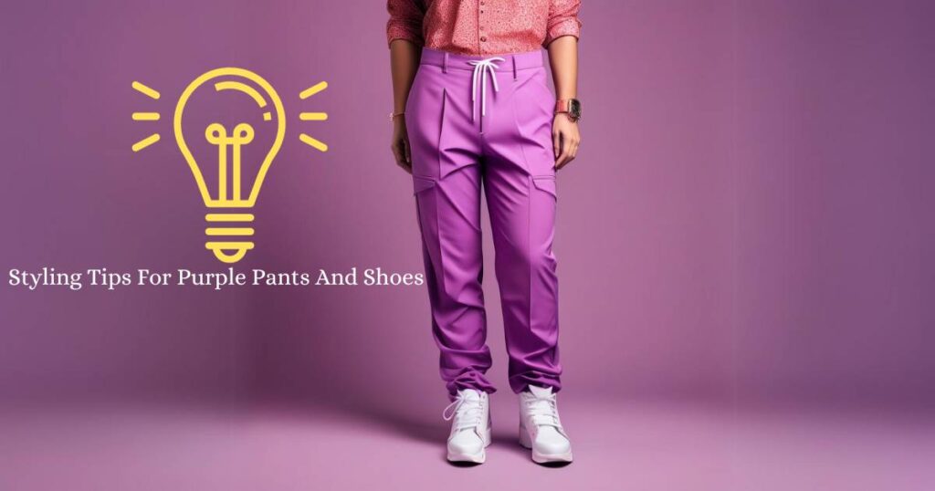 Styling Tips For Purple Pants And Shoes