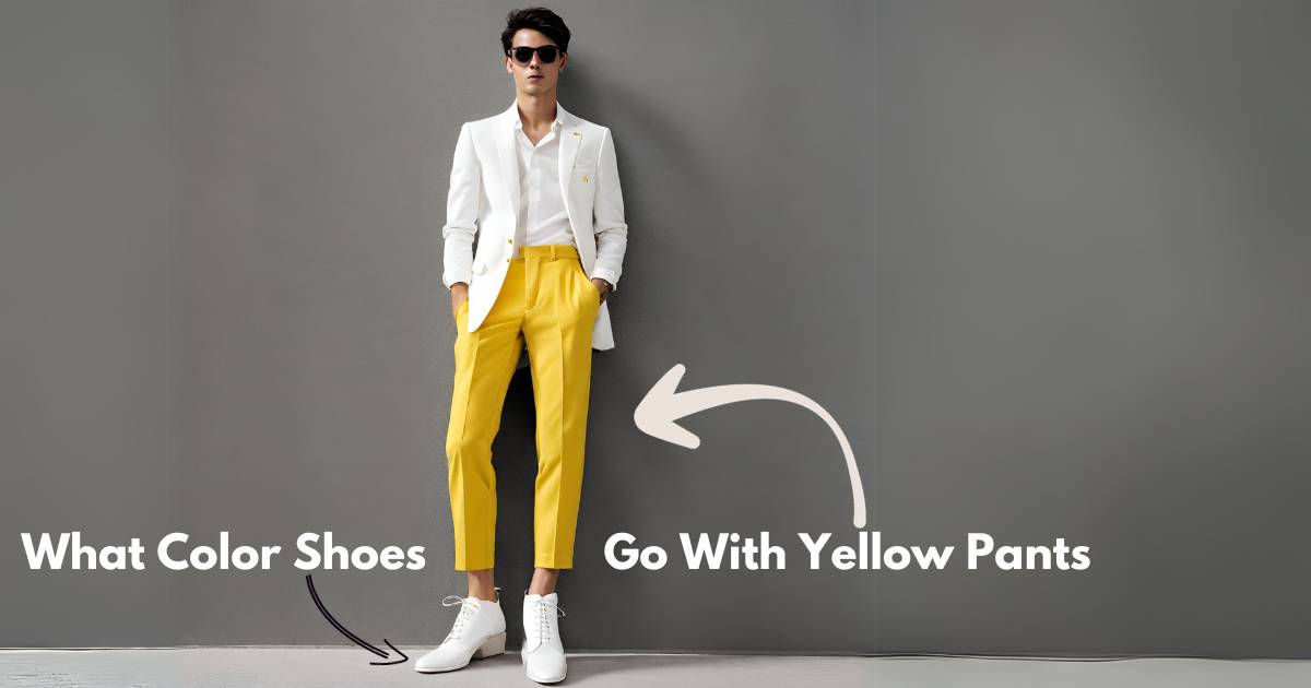 What Color Shoes Go With Yellow Pants