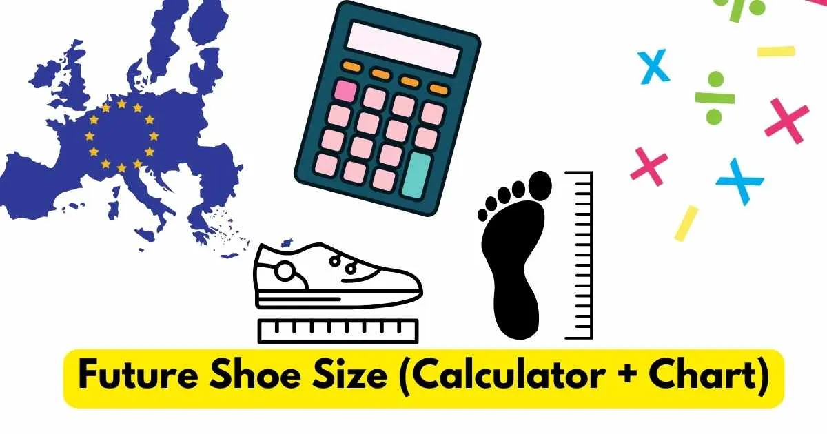 Future Shoe Size (Calculator)