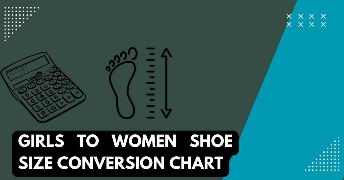 Girls to Women Shoe Size Conversion Chart