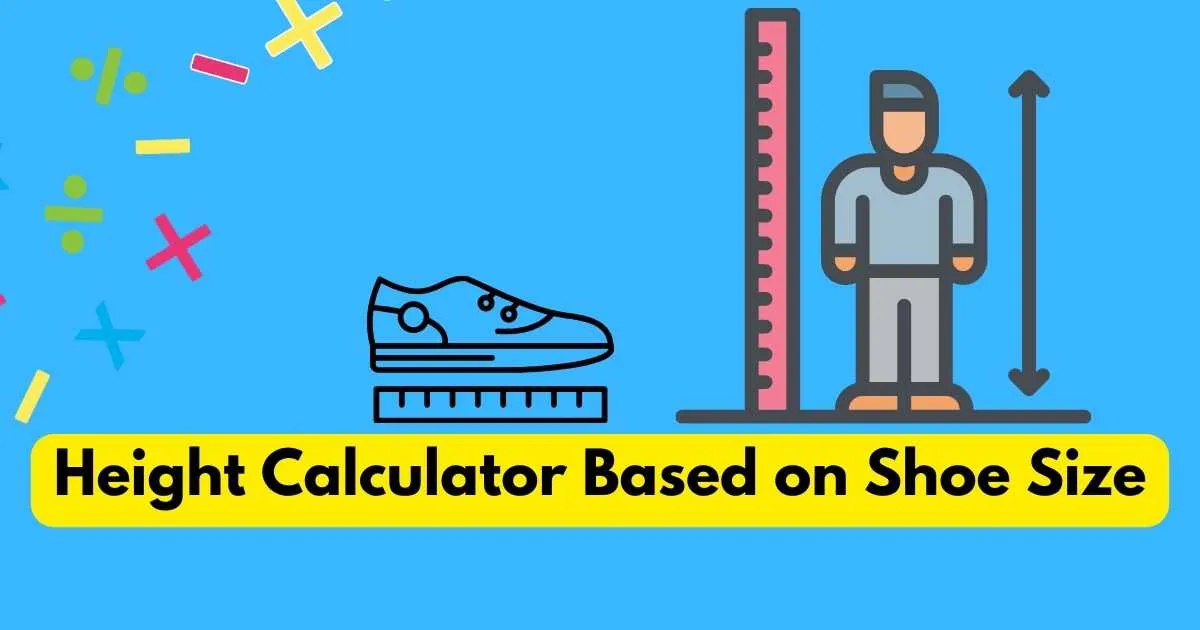Height Calculator Based on Shoe Size