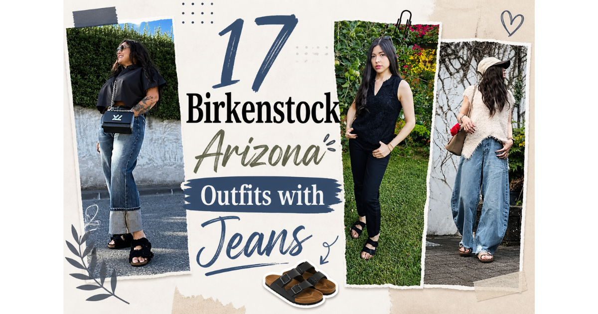 17 Stylish Birkenstock Arizona Outfits with Jeans