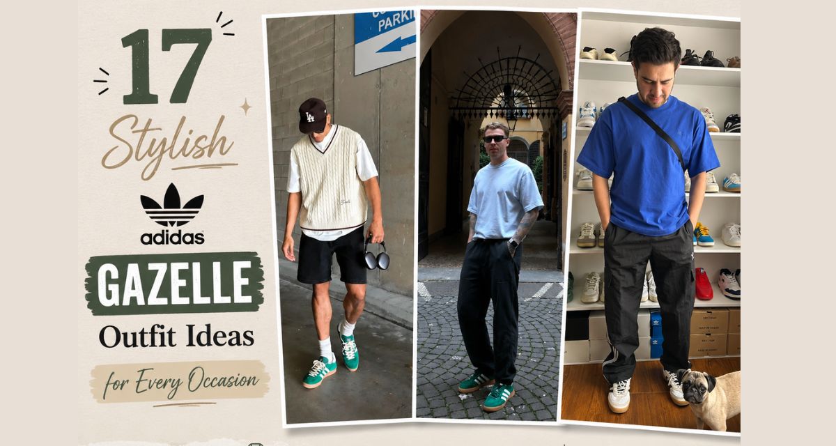 17 Stylish Adidas Gazelle Outfit Ideas for Men