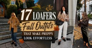 17 Loafers Fall Outfits That Make Preppy Look Effortless