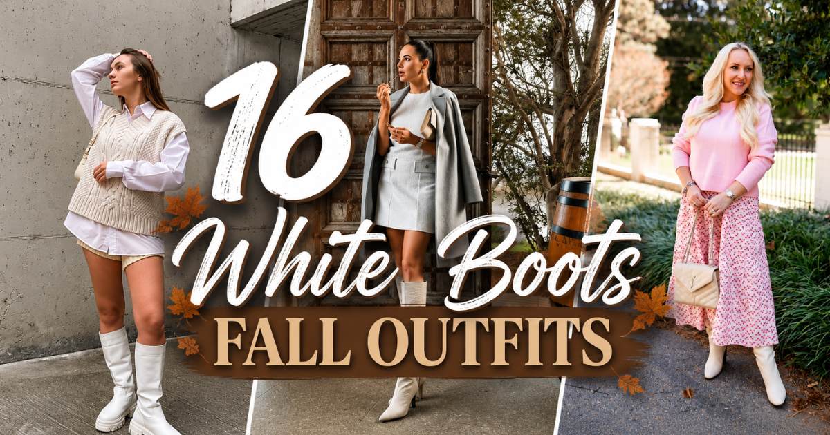 White Boots Fall Outfits
