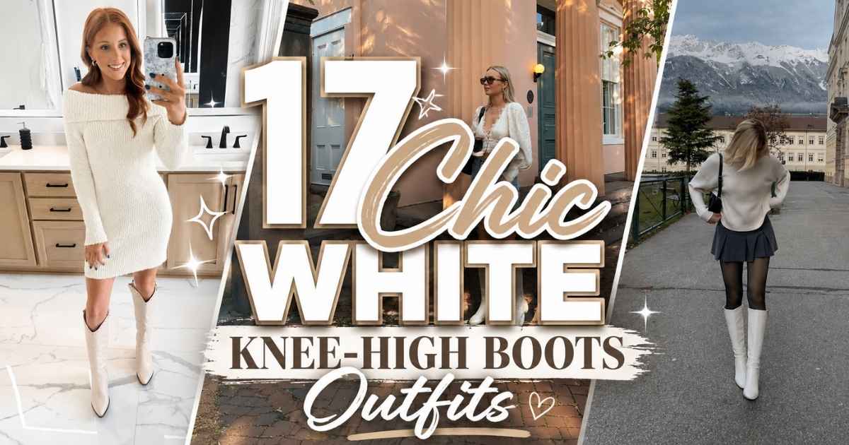 Chic White Boot Outfits