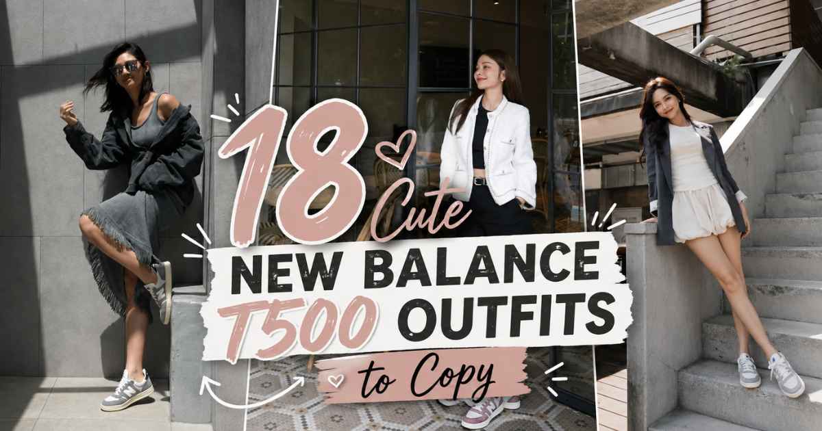 New Balance T500 Outfits to Copy