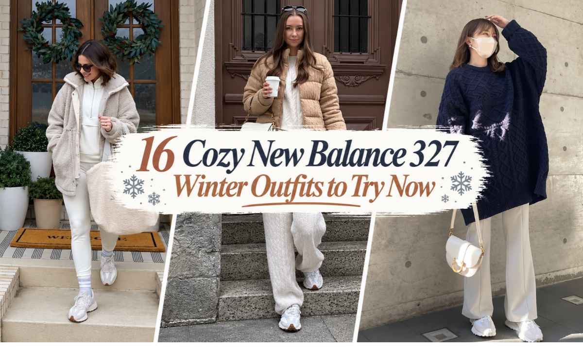 16 Cozy New Balance 327 Winter Outfits to Try Now